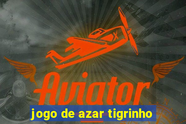 jogo de azar tigrinho